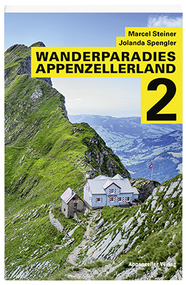 Wanderparadies Appenzellerland 2 - Marcel Steiner, Jolanda Spengler