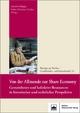 Von der Allmende zur Share Economy: Gemeinbesitz und kollektive Ressourcen in historischer und rechtlicher Perspektive (Beiträge zur Rechts-, Gesellschafts- und Kulturkritik)