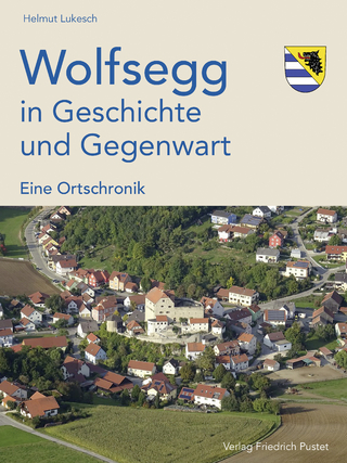 Wolfsegg in Geschichte und Gegenwart - Helmut Lukesch