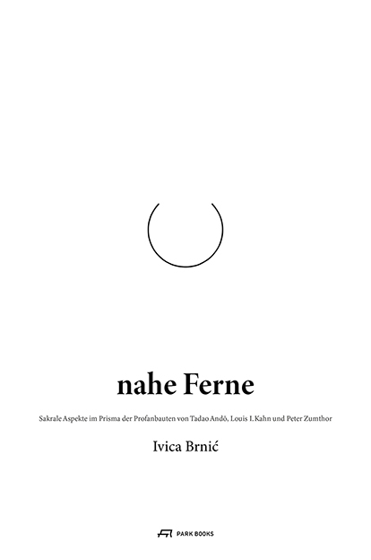 Nahe Ferne - Ivica Brnic