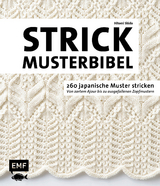 Die Strickmusterbibel – 260 japanische Muster stricken - Hitomi Shida