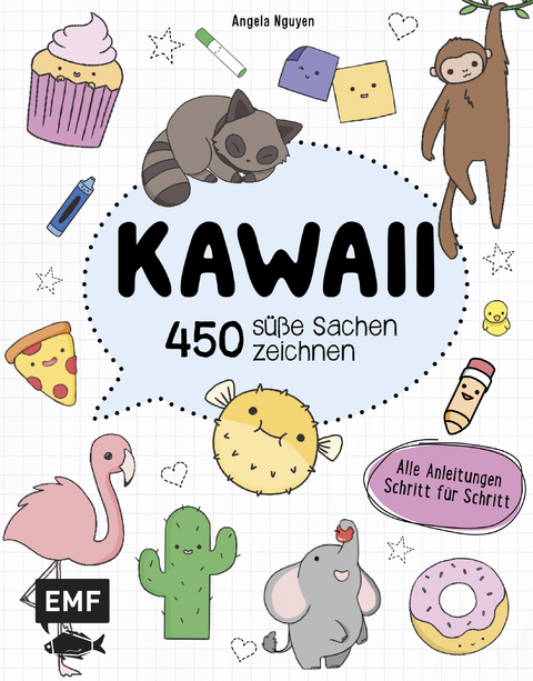 Kawaii – 450 süße Sachen zeichnen - Angela Nguyen