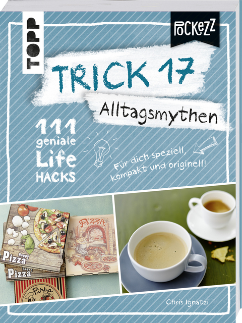 Trick 17 Pockezz – Alltagsmythen - Chris Ignatzi