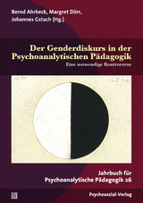 Der Genderdiskurs in der Psychoanalytischen Pädagogik - 
