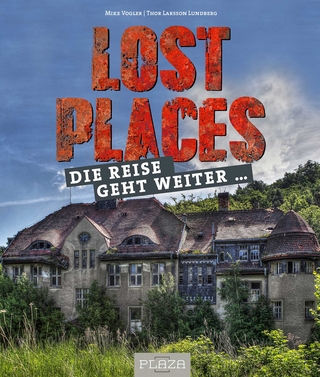 Lost Places - Mike Vogler; Thor Larsson Lundberg