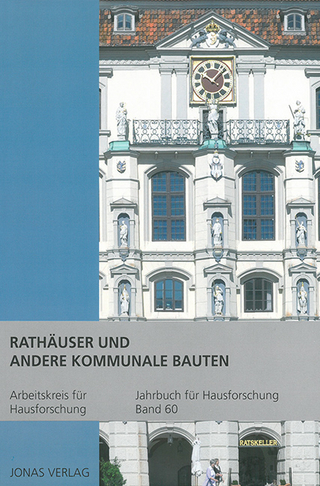 Rathäuser und andere kommunale Bauten - Michael Goer; Dirk J. de Vries; Benno Furrer; Ulrich Klein; Heinrich Stiewe; Ariane Weidlich
