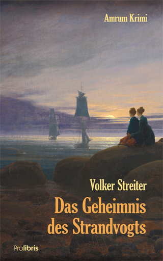 Das Geheimnis des Strandvogts - Volker Streiter; Prolibris Verlag