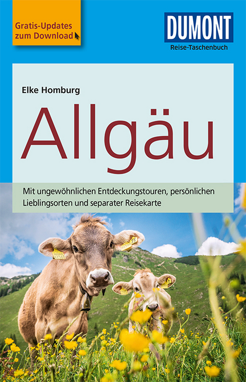 DuMont Reise-Taschenbuch Reiseführer Allgäu - Elke Homburg