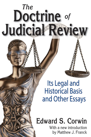 The Doctrine of Judicial Review - Edward S. Corwin