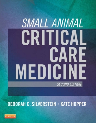 Small Animal Critical Care Medicine - E-Book - Deborah Silverstein; Kate Hopper