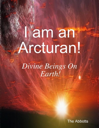 I Am an Arcturan! - Divine Beings On Earth! - Abbotts The Abbotts
