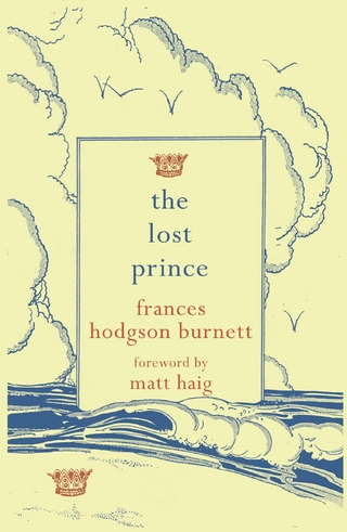 The Lost Prince - FRANCES HODGSON BURNETT; Matt Haig