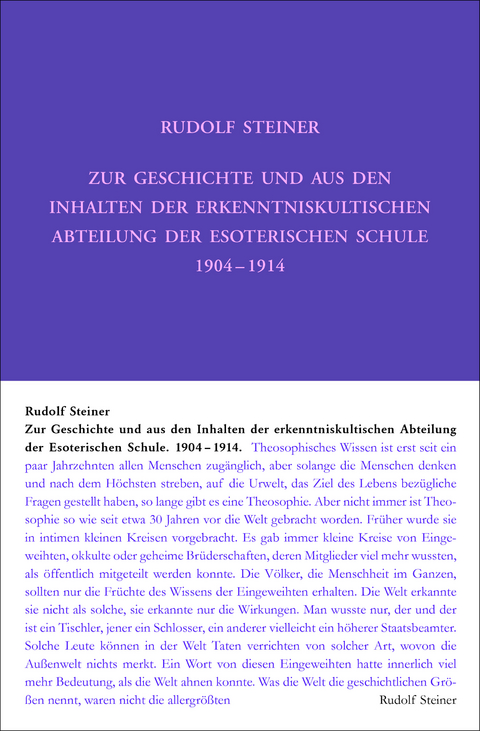 Zur Geschichte und aus den Inhalten der erkenntniskultischen Abteilung der Esoterischen Schule 1904 bis 1914 - Rudolf Steiner
