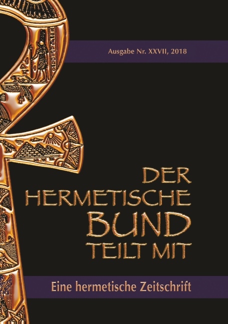 Der hermetische Bund teilt mit: 27 - Johannes H. von Hohenstätten