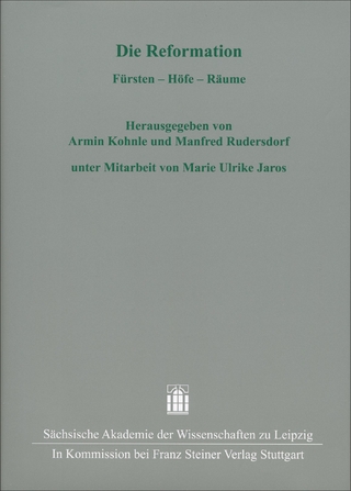 Die Reformation - Armin Kohnle; Manfred Rudersdorf