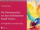 Die Wochensprüche aus dem Seelenkalender Rudolf Steiners - Rudolf Steiner