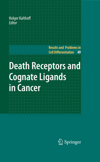 Death Receptors and Cognate Ligands in Cancer - Holger Kalthoff; Holger Kalthoff