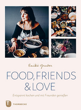 Food, Friends & Love - Enikö Gruber