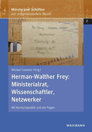 Herman-Walther Frey: Ministerialrat, Wissenschaftler, Netzwerker - Michael Custodis
