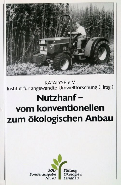 Nutzhanf - vom konventionellen zum ökologischen Anbau