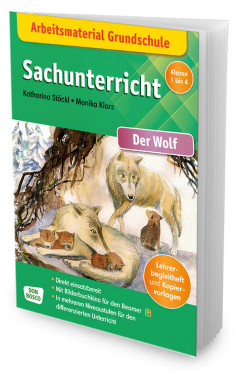 Arbeitsmaterial Grundschule. Sachunterricht: Der Wolf. - Katharina Stöckl-Bauer