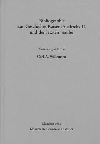 Bibliographie zur Geschichte Kaiser Friedrichs II. und der letzten Staufer