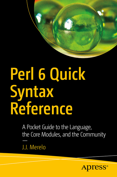 Perl 6 Quick Syntax Reference - J.J. Merelo