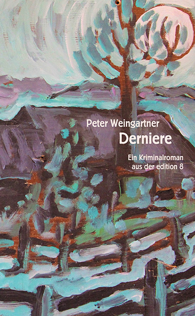 Derniere - Peter Weingartner