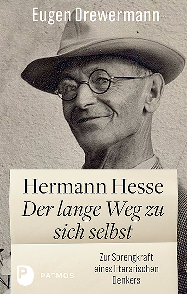 Hermann Hesse: Der lange Weg zu sich selbst - Eugen Drewermann