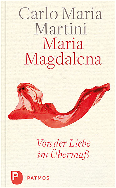 Maria Magdalena - Carlo Maria Martini