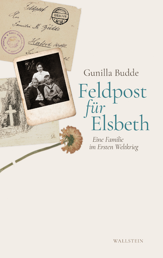 Feldpost für Elsbeth - Gunilla Budde