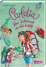 Carlotta - Vom Internat in die Welt - Dagmar Hoßfeld