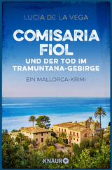Comisaria Fiol und der Tod im Tramuntana-Gebirge - Lucia de la Vega