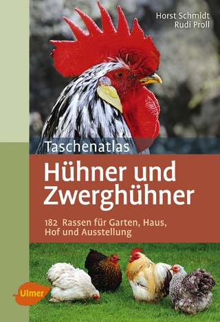 Taschenatlas Hühner und Zwerghühner - Horst Schmidt; Rudi Proll
