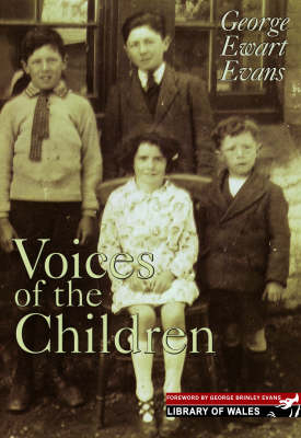 Voices of the Children - George Ewart Evans