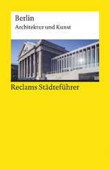 Reclams Städteführer Berlin - Elisabeth Wünsche-Werdehausen