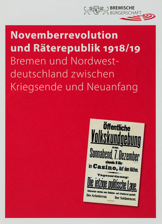 Novemberrevolution und Räterepublik 1918/19 - Konrad Elmshäuser