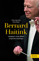 Bernard Haitink "Dirigieren ist ein Rätsel": Gespräche und Essays