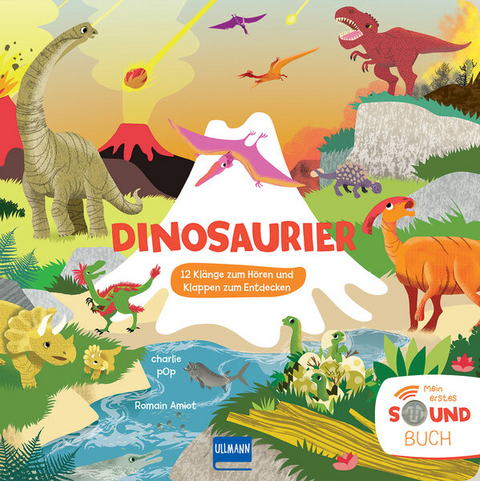 Dinosaurier (Soundbuch) 12 Klänge zum Hören und Klappen zum Entdecken - Charlie Pop