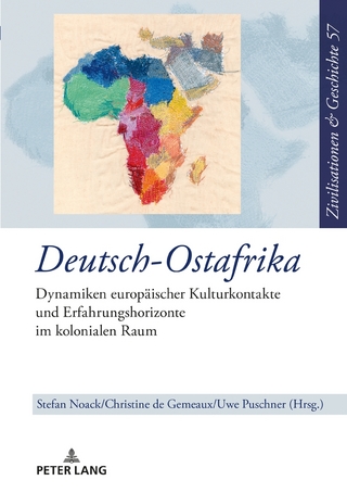 Deutsch-Ostafrika - Stefan Noack; Christine De Gemeaux; Uwe Puschner