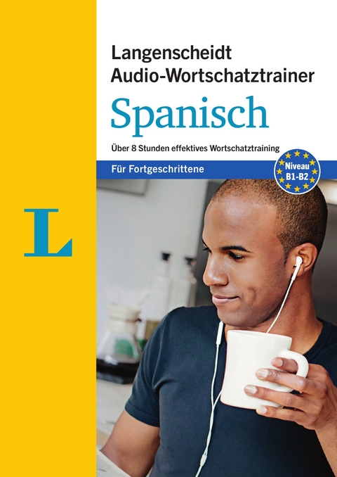 Langenscheidt Audio-Wortschatztrainer Spanisch für Fortgeschrittene - für Fortgeschrittene - 