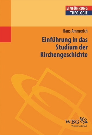 Einführung in das Studium der Kirchengeschichte - Lenelotte Möller; Hans Ammerich