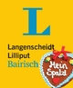 Langenscheidt Lilliput Bairisch - im Mini-Format: Bairisch-Deutsch/Deutsch-Bairisch (Langenscheidt Dialekt-Lilliputs)