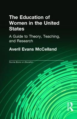 Education of Women in the United States - Averil Evans McClelland