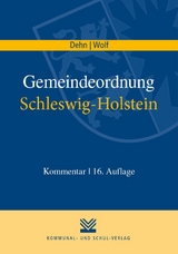 Gemeindeordnung Schleswig-Holstein - Klaus D Dehn, Thorsten I Wolf
