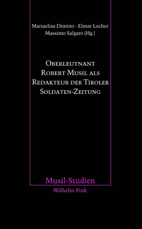 Oberleutnant Robert Musil als Redakteur der Tiroler Soldaten-Zeitung - 