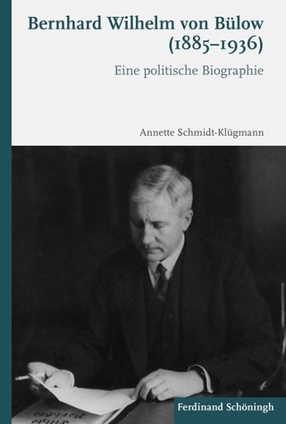 Bernhard Wilhelm Von BÃ¯Â¿Â½low (1885-1936): Eine Politische Biographie Annette Schmidt-KlÃ¯gmann Author