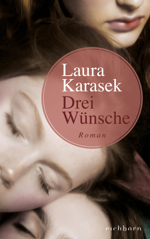 Drei Wünsche - Laura Karasek
