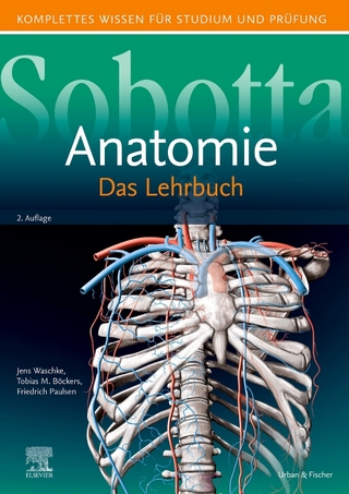 Sobotta Lehrbuch Anatomie - Jens Waschke; Tobias M. Böckers; Friedrich Paulsen