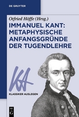 Immanuel Kant: Metaphysische Anfangsgründe der Tugendlehre - 